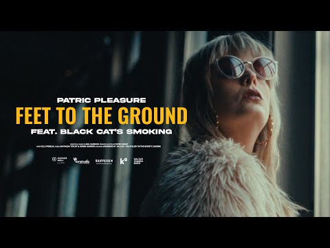 Patric Pleasure - Feet to the Ground (feat. Black Cat's Smoking)