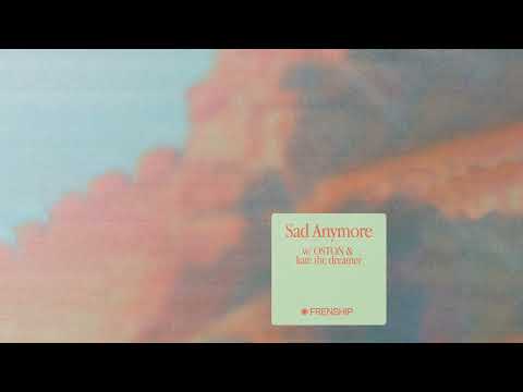Video thumbnail for Sad Anymore
