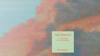 Download lagu FRENSHIP - Sad Anymore w/OSTON and kate the dreamer mp3