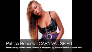 New Patrice Roberts - CARNIVAL SPIRIT [RedRum RIDDIM][SOCA][Prod Derek Brin]
