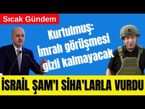 İSRAİL ŞAM'I SİHA'LARLA VURDU - SDG'DEN OPERASYON AÇIKLAMASI