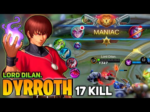 MANIAC! 17 KILL Jungler Dyrroth Orochi Chris [Former Top 1 Global Dyrroth] Lord Dilan. - MLBB