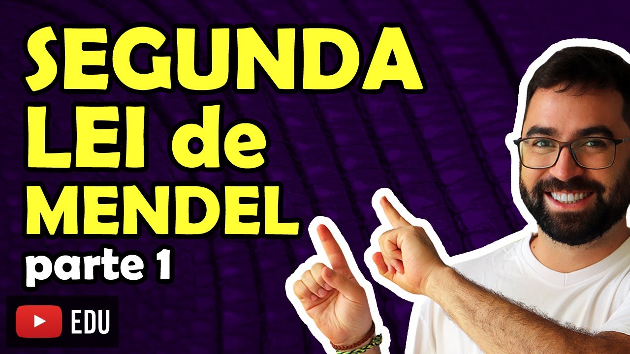 Segunda Lei de Mendel (parte 1) - Aula 10 - Módulo II: Genética | Prof. Gui