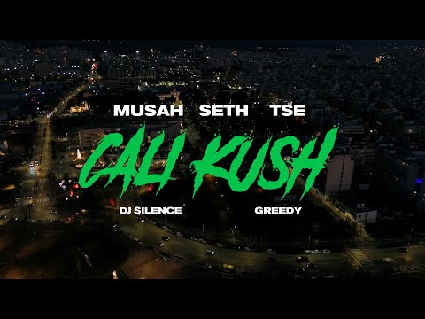 SETH X MUSAH X TSE - CALI KUSH (Prod DJ.Silence & Greedy)  OFFICIAL VIDEO