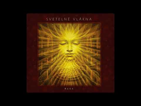 Fibers of Light (full album)/ Svetelné Vlákna (celý dvojalbum) - Maok
