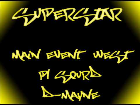 Main Event West, PL Squrd, D-Mayne - Superstar (Beat Produced By Main Event West)