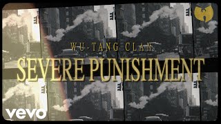 Wu-Tang Clan - Severe Punishment (Visual Playlist)