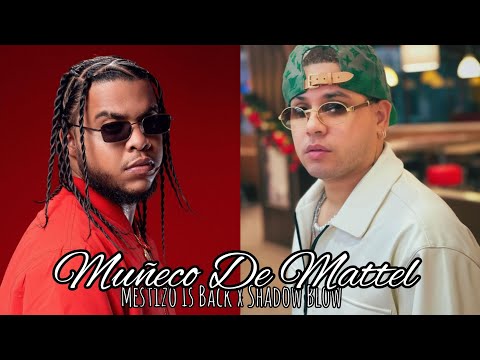 Mestizo Is Back ❌ Shadow Blow ❌ LeoRD - Muñequito De Mattel (Vídeo Oficial)