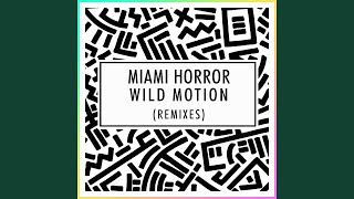 Wild Motion (Set It Free)