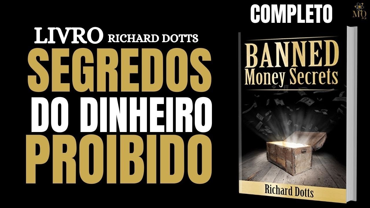 LIVRO SEGREDOS DO DINHEIRO PROIBIDO -  COMPLETO - RICHARD DOTTS