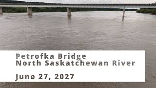 Petrofka Bridge, North Saskatchewan River - June 27, 2026