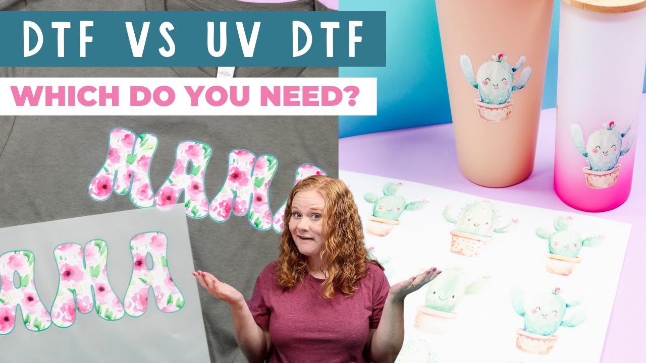 DTF vs UV DTF: Which do you need?