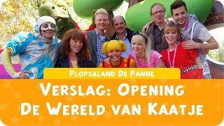 preview picture of video 'Plopsaland De Panne - Verslag: Opening 'De Wereld van Kaatje''