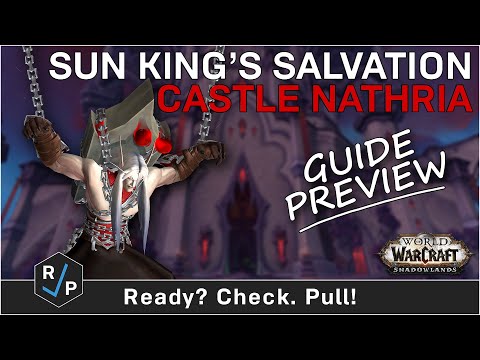 Sun King's Salvation - Castle Nathria - Guide Preview - Shadowlands Beta