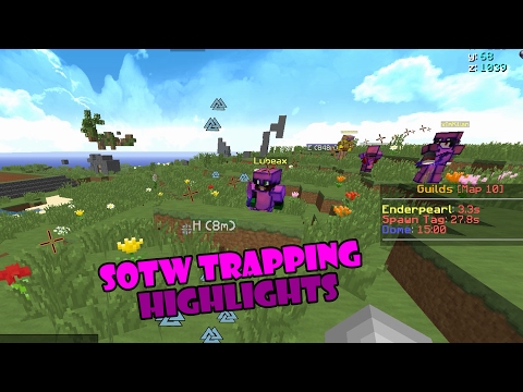 SOTW TRAPPING + HIGHLIGHTS | FAITHFULHCF [Map 10]