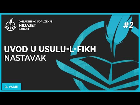 2 Uvod u usulu-l-fikh - nastavak - dr. Zijad Ljakić