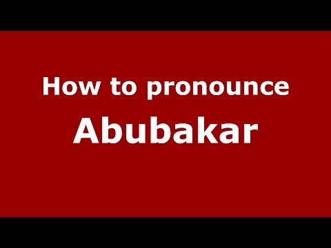 How to pronounce Abubakar (Spanish/Argentina)  - PronounceNames.com