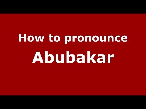 How to pronounce Abubakar