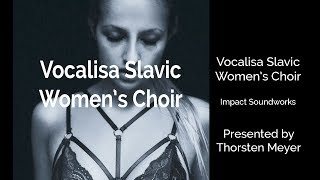 Video thumbnail for VOCALISA: SLAVIC WOMEN’S CHOIR from Impact Soundworks by StrongMocha
