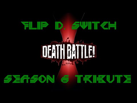 Get Ready To Die!  DEATH BATTLE Season 6 Tribute