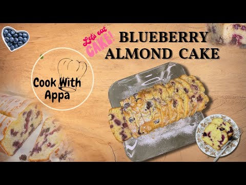 Blueberry Almond Cake / Blueberry Almond Loaf / Lemon & Blueberry Cake #cake #blueberrycake #viral