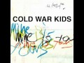 Skip the Charades - Cold War Kids
