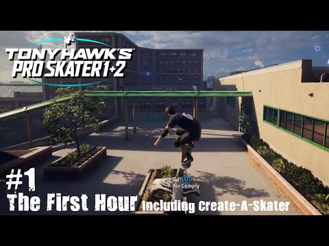 Tony Hawk Pro Skater 1+2 PS4 Gameplay #1 (The First Hour + Create-A-Skater)