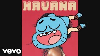 gumball sing Havana by Camila Cabello Feat. Young Thug [Cartoon Cover]