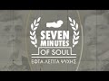 Seven Minutes of Soul I Official trailer