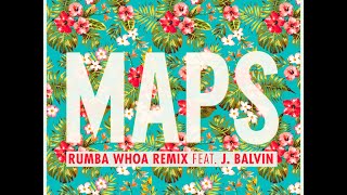 Maroon 5 &quot;Maps&quot; Rumba Whoa Remix feat. J Balvin