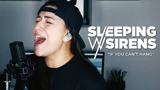 SLEEPING WITH SIRENS – If You Can&#39;t Hang (Cover by Lauren Babic)