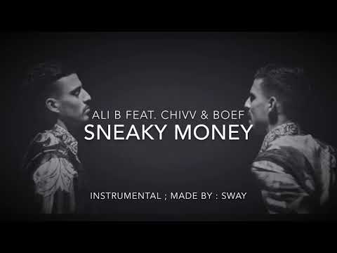 ALI B FEAT. CHIVV & BOEF - SNEAKY MONEY (INSTRUMENTAL)