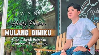 Download lagu LAGU LAMPUNG TERBARU - MULANG DINIKU - HEDDY PUALAM - CIPT : AHYADI PULTABAN mp3