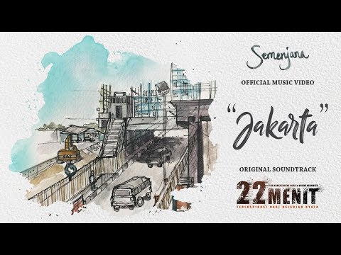 Semenjana (feat. Ade Paloh) - Jakarta (OST. 22 Menit) | Official Music Video