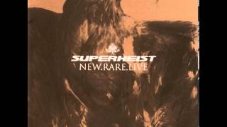 Superheist - Get A Life