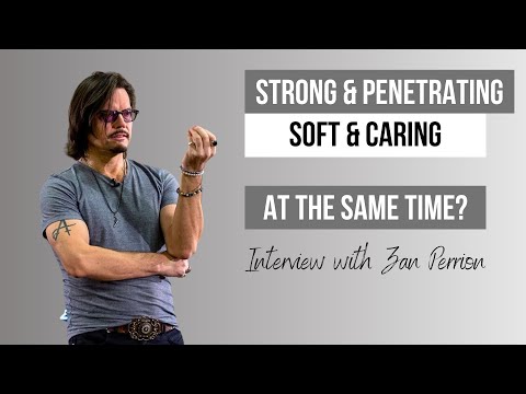 Zan Perrion on What It Means to Be a Man in Today’s World