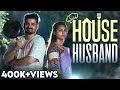 House Husband வீட்டு கணவர் Myna Nandhini Yogi Love Action Drama