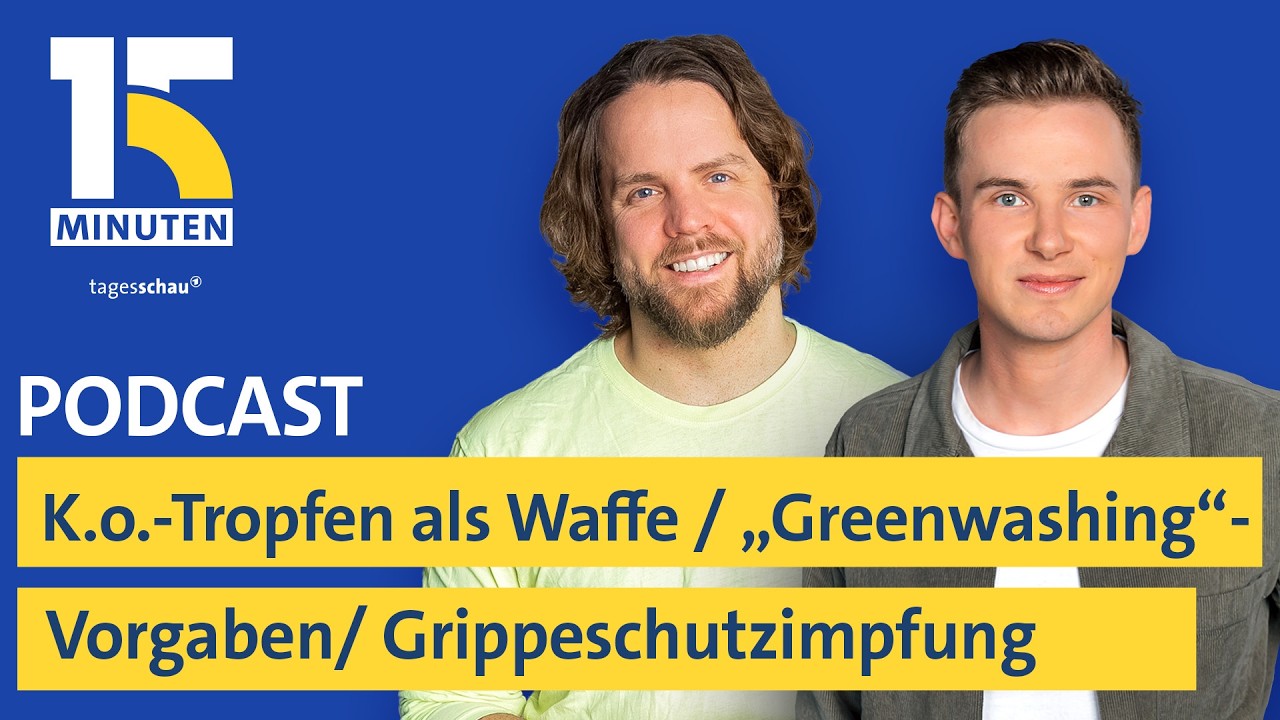 Härtere Strafen bei K.o.-Tropfen / EU-Vorgabe gegen "Greenwashing" / Grippeschutzimpfung