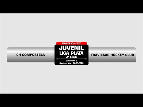 CH COMPOSTELA  - TRAVIESAS HOCKEY CLUB l JUVENIL PLATA