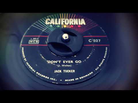 Jack Tucker - Don't Ever Go (1959)