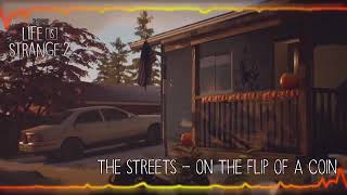 The Streets   On the Flip of a Coin Life is Strange 2