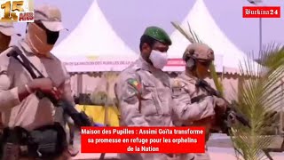 Maison des Pupilles : Assimi Goïta concrétise une promesse faite aux orphelins de la Nation