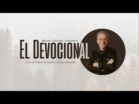 El Devocional | Pastor Eduardo Cañas | 5 de febrero 2026