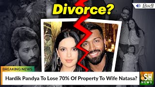 Hardik Pandya To Lose 70% Of Property To Wife Natasa?