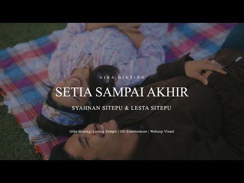 Giba Ginting - Setia Sampai Akhir (Official Music Video)