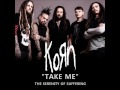Korn Take Me