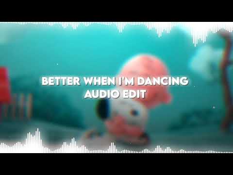 Better When I'm Dancing - Meghan Trainor | Audio Edit