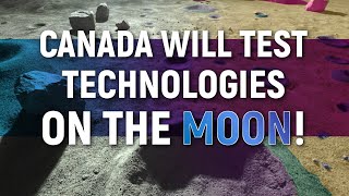 Canadian technologies on the Moon