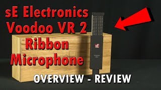 Video thumbnail for sE Electronics Voodoo VR2 Active Ribbon Microphone - No Need For Large Gain by purewaveaudio