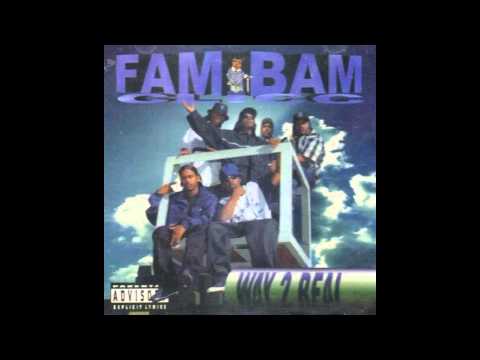 Fam Bam Clicc - Way 2 Real 1995